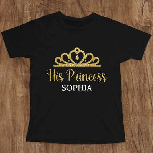 His Princess - Personalized T-Shirt
