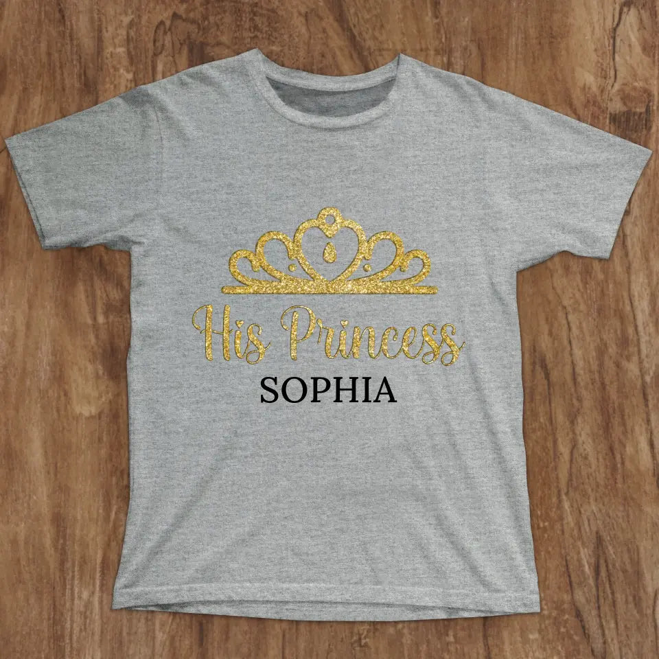 His Princess - Personalized T-Shirt