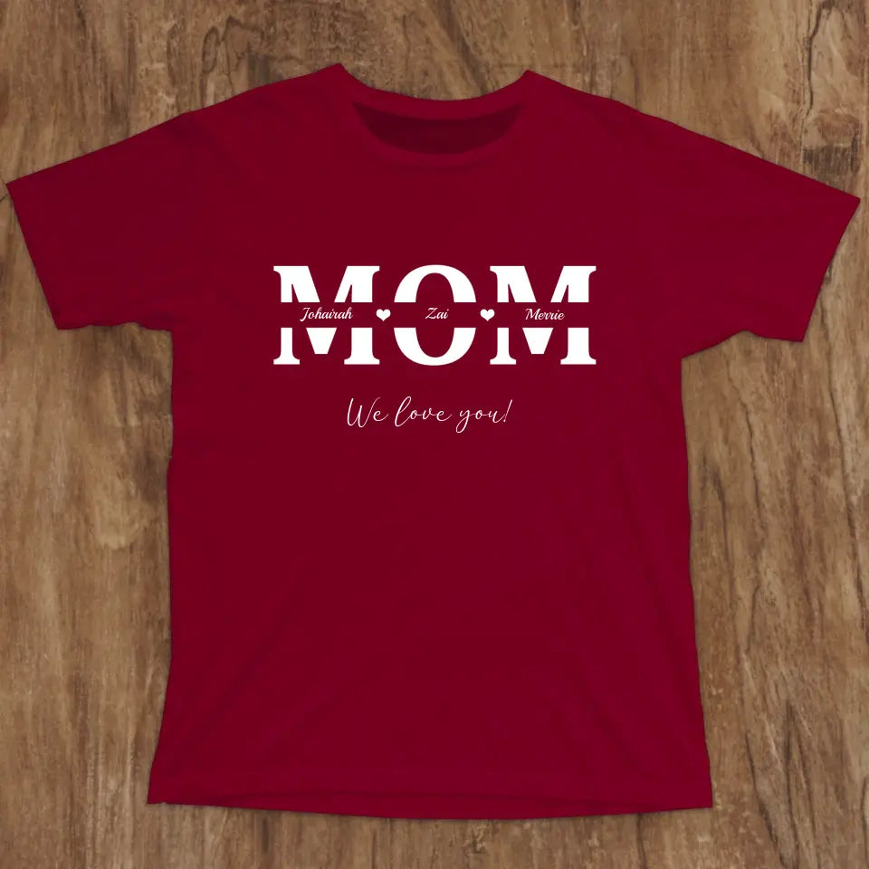 Mom's World # 1 - Personalized T-Shirt
