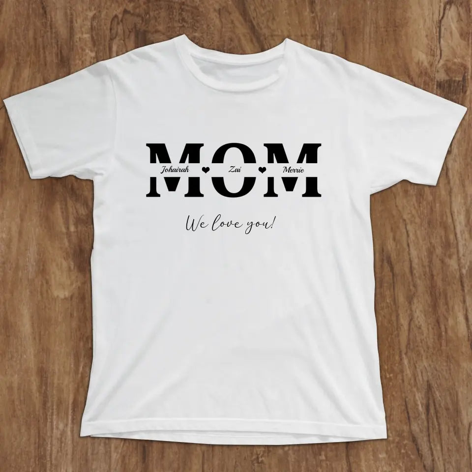 Mom's World # 1 - Personalized T-Shirt